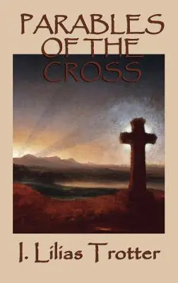 Parabole ale crucii - Parables of the Cross