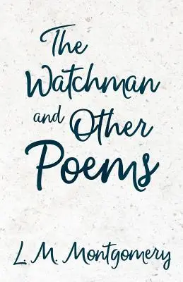 Gardianul și alte poezii - The Watchman & Other Poems