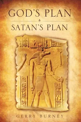 Planul lui Dumnezeu / Planul lui Satana - God's Plan / Satan's Plan