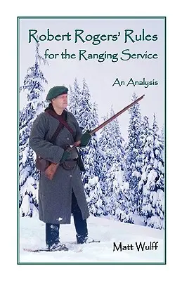 Robert Rogers' Rules for the Ranging Service: O analiză - Robert Rogers' Rules for the Ranging Service: An Analysis