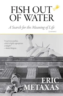 Fish Out of Water: O căutare a sensului vieții - Fish Out of Water: A Search for the Meaning of Life