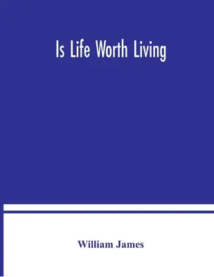 Viața merită trăită - Is life worth living