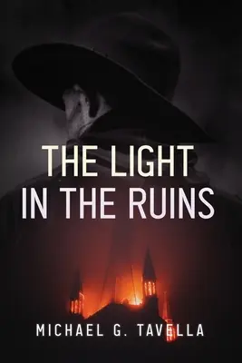 Lumina din ruine (The Light in the Ruins) - The Light in the Ruins