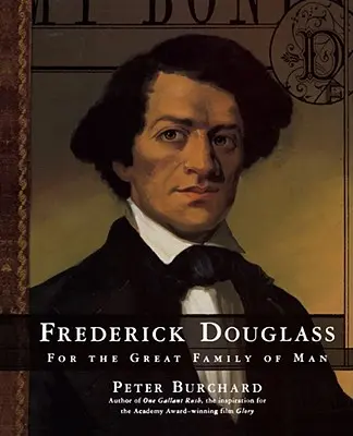 Frederick Douglass: Pentru marea familie a omului - Frederick Douglass: For the Great Family of Man