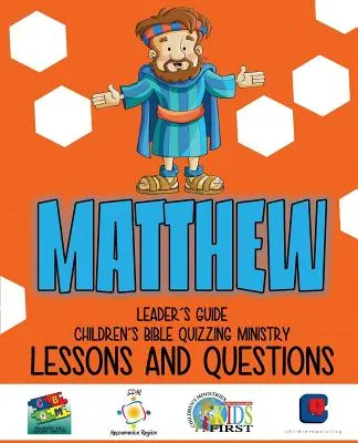 Chestionare biblice pentru copii - Lecții și întrebări - MATTHEW - Children's Bible Quizzing - Lessons and Questions - MATTHEW