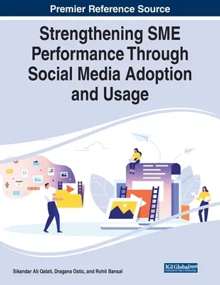 Consolidarea performanței IMM-urilor prin adoptarea și utilizarea social media - Strengthening SME Performance Through Social Media Adoption and Usage