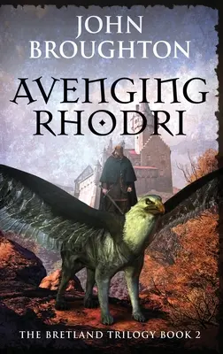 Răzbunarea lui Rhodri - Avenging Rhodri