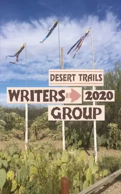 Grupul de scriitori Desert Trails 2020 - Desert Trails Writers Group 2020