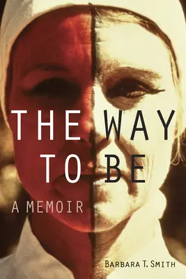 Felul de a fi: O carte de memorii - The Way to Be: A Memoir