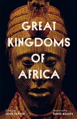 Marile regate ale Africii - Great Kingdoms of Africa