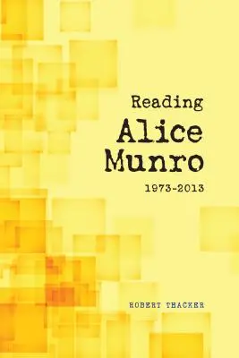 Lectura lui Alice Munro, 1973-2013 - Reading Alice Munro, 1973-2013