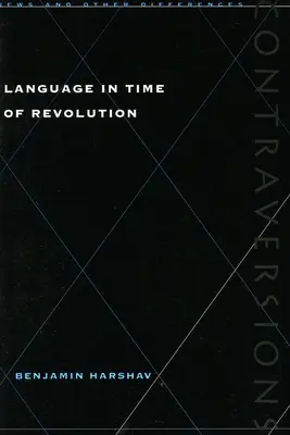 Limbajul în timp de revoluție - Language in Time of Revolution