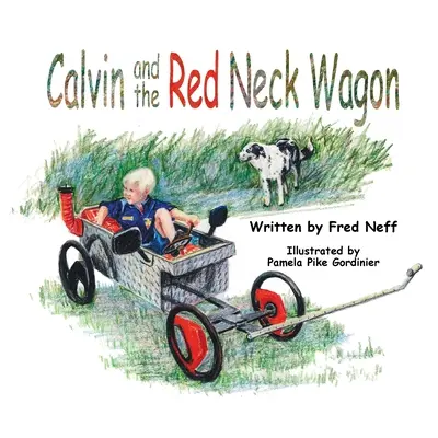 Calvin și căruța Red Neck Wagon - Calvin and the Red Neck Wagon
