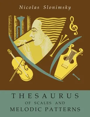 Thesaurus of Scales and Melodic Patterns (Tezaur de scale și modele melodice) - Thesaurus of Scales and Melodic Patterns