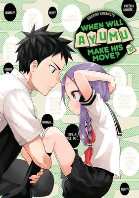 Când își va face Ayumu mișcarea? 10 - When Will Ayumu Make His Move? 10