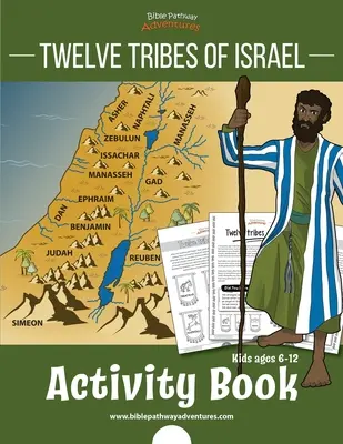 Cartea de activități Twelve Tribes of Israel: pentru copii cu vârste între 6-12 ani - Twelve Tribes of Israel Activity Book: for kids ages 6-12