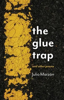 The Glue Trap: și alte poezii - The Glue Trap: and Other Poems