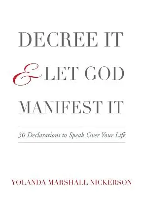 Decret-o și lasă-l pe Dumnezeu să o manifeste - Decree It and Let God Manifest It
