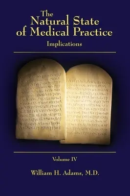 Starea naturală a practicii medicale: Implicații - The Natural State of Medical Practice: Implications