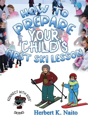 Cum să vă pregătiți pentru prima lecție de schi a copilului dumneavoastră - How to Prepare for Your Child's First Ski Lesson
