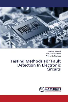 Metode de testare pentru detectarea defectelor în circuitele electronice - Testing Methods For Fault Detection In Electronic Circuits