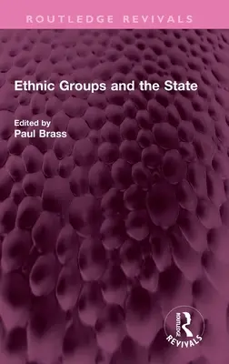 Grupurile etnice și statul - Ethnic Groups and the State