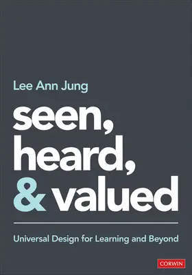 Văzut, auzit și valorizat: Design universal pentru învățare și nu numai - Seen, Heard, and Valued: Universal Design for Learning and Beyond
