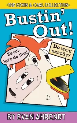Colecția Kevin & Carl: Bustin' Out - The Kevin & Carl Collection: Bustin' Out