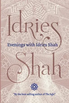 Serile cu Idries Shah - Evenings with Idries Shah