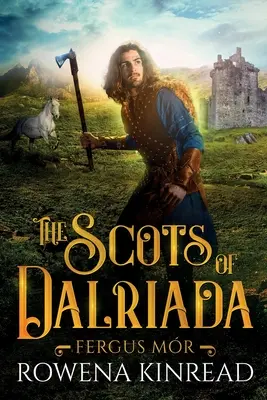 Scoțienii din Dalriada - The Scots of Dalriada