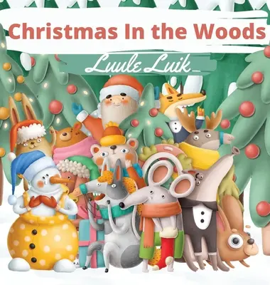 Crăciunul în pădure - Christmas In the Woods