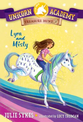Unicorn Academy Treasure Hunt #1: Lyra și Misty - Unicorn Academy Treasure Hunt #1: Lyra and Misty