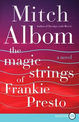 Corzile magice ale lui Frankie Presto - The Magic Strings of Frankie Presto