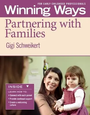 Parteneriatul cu familiile [3-Pack]: Modalități câștigătoare pentru profesioniștii din domeniul copilăriei timpurii - Partnering with Families [3-Pack]: Winning Ways for Early Childhood Professionals