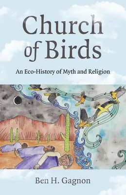 Biserica păsărilor: O ecoistorie a mitului și religiei - Church of Birds: An Eco-History of Myth and Religion