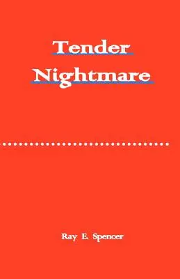 Coșmarul lui Tender - Tender Nightmare