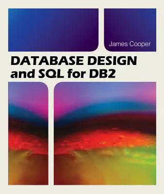 Proiectarea bazelor de date și SQL pentru DB2 - Database Design and SQL for DB2