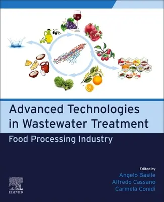 Tehnologii avansate în tratarea apelor reziduale: Industria de prelucrare a alimentelor - Advanced Technologies in Wastewater Treatment: Food Processing Industry