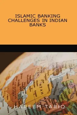 Provocările bancare islamice în băncile indiene - Islamic Banking Challenges in Indian Banks