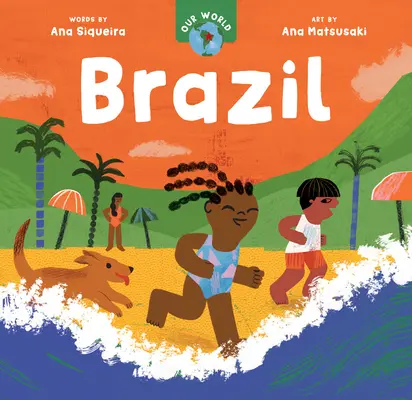 Lumea noastră: Brazilia - Our World: Brazil