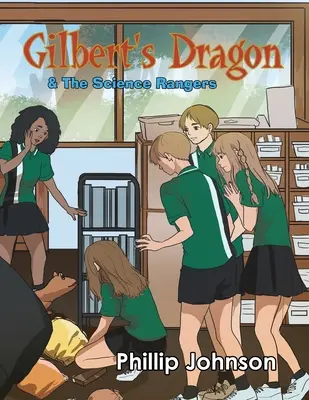 Gilberts Dragon & Science Rangers - Gilberts Dragon & the Science Rangers