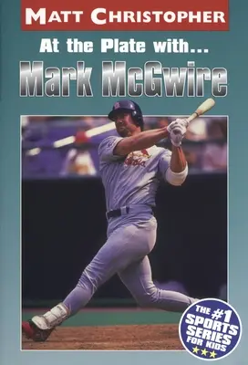 Pe teren cu...Marc McGwire - At the Plate With...Marc McGwire