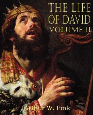 Viața lui David, volumul II - The Life of David Volume II