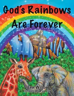 Curcubeele lui Dumnezeu sunt veșnice - God's Rainbows Are Forever