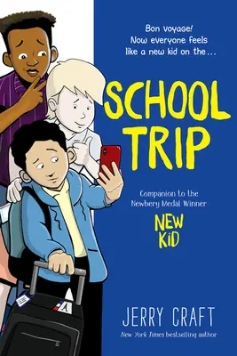 School Trip: Un roman grafic - School Trip: A Graphic Novel