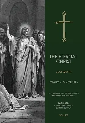 Hristos cel veșnic: Dumnezeu cu noi - The Eternal Christ: God With Us