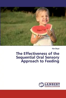 Eficacitatea abordării senzoriale orale secvențiale a hrănirii - The Effectiveness of the Sequential Oral Sensory Approach to Feeding