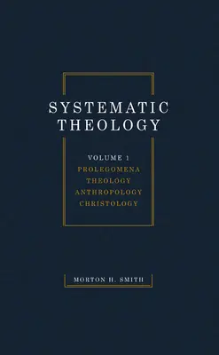 Teologie sistematică, volumul unu - Systematic Theology, Volume One