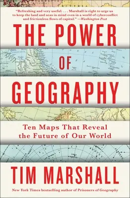 The Power of Geography: Zece hărți care dezvăluie viitorul lumii noastre - The Power of Geography: Ten Maps That Reveal the Future of Our World