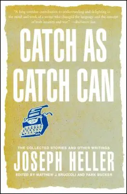 Catch as Catch Can: Colecția de povestiri și alte scrieri - Catch as Catch Can: The Collected Stories and Other Writings